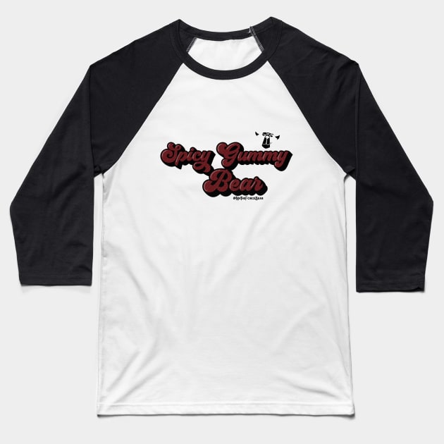 Spicy Gummi Bear Baseball T-Shirt by TheForgeBearEmporium